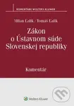 Zákon o Ústavnom súde Slovenskej republiky - Milan Ľalík, Tomáš Ľalík - kniha z kategorie Ústavní právo