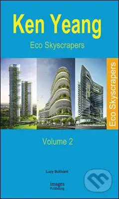 Eco Skyscrapers (Volume 2) - Lucy Bullivant - kniha z kategorie Architektura