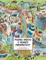 Poznej město z vrabčí perspektivy - Štěpánka Sekaninová, Kateřina Hikadová (ilustrácie), Maroš Belák - kniha z kategorie Naučné knihy