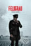 Feldgrau - Tomáš Jurčík - kniha z kategorie Beletrie