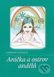 Anička a ostrov andělů - Ludmila Jančiková - kniha z kategorie Pohádky