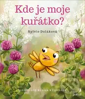 Kde je moje kuřátko? - Sylvie Doláková - kniha z kategorie Beletrie pro děti