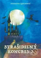 Strašidelný kongres 2 - Magdalena Zachardová - kniha z kategorie Pro děti