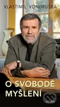 O svobodě myšlení - Vlastimil Vondruška