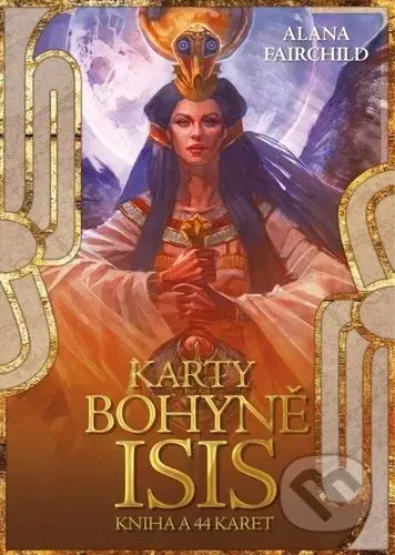 Karty bohyně Isis (Kniha a 44 karet) - Alana Fairchild - kniha z kategorie Věštění z karet