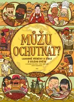 Můžu ochutnat? (Lahodné příběhy o jídle z celého světa) - kniha z kategorie Beletrie pro děti