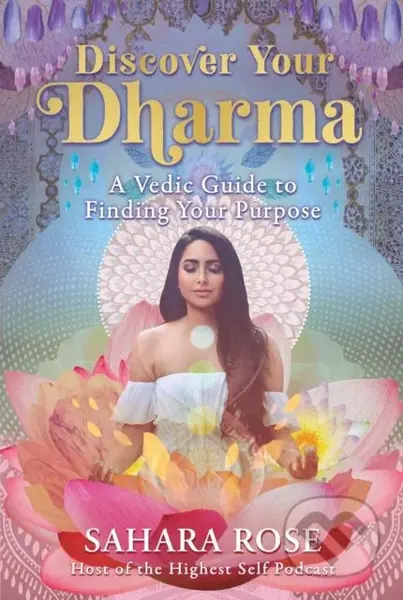 Discover Your Dharma (A Vedic Guide to Finding Your Purpose) - kniha z kategorie Ezoterika