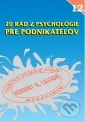 20 rád z psychológie pre podnikateľov - Herbert N. Casson - kniha z kategorie Podnikání