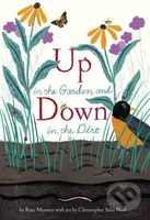 Up in the Garden and Down in the Dirt - Kate Messner - kniha z kategorie Naučné knihy