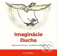 Imaginácie Ducha (Inšpirované obrazy z modlitieb príhovoru) - kniha z kategorie Duchovní život