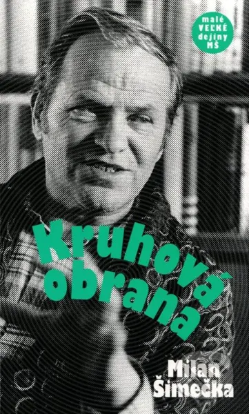 Kruhová obrana - Milan Šimečka