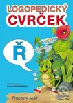 Logopedický cvrček - Ř (Pracovní sešit) - Zdeňka Koppová