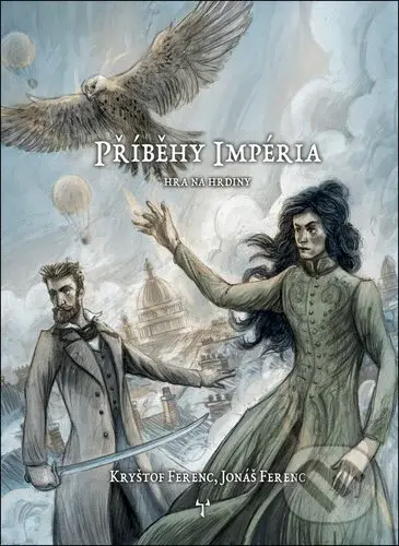 Příběhy impéria (Hra na hrdiny) - Kryštof Ferenc, Jonáš Ferenc - kniha z kategorie Naučné knihy