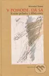 V pohode, dá sa (Krátke príbehy z dlhej cesty) - Miroslav Danaj - kniha z kategorie Beletrie