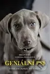 Geniální psi - Vanessa Woods, Brian Hare - kniha z kategorie Psychologie