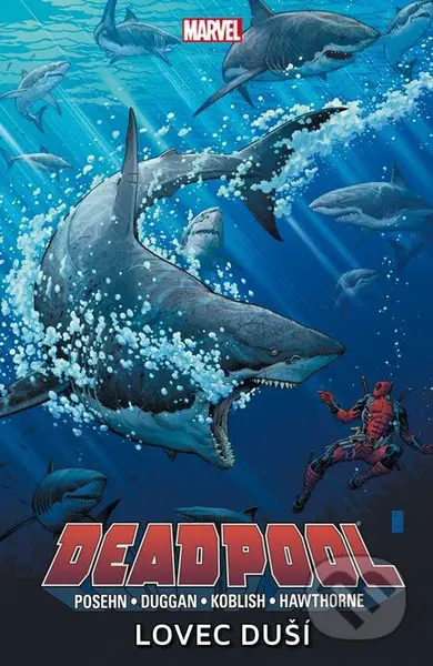 Deadpool 2: Lovec duší - Brian Posehn, Gerry Duggan, Mike Hawthorne - kniha z kategorie Komiksy