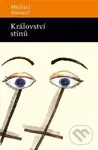 Království stínů - Michael Stavarič - kniha z kategorie Společenská beletrie