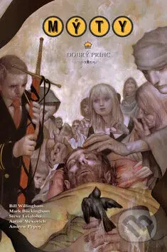 Mýty 10: Dobrý princ - Bill Willingham, Mark Buckingham - kniha z kategorie Komiksy