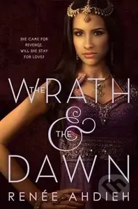 The Wrath and the Dawn - Renee Ahdieh - kniha z kategorie Sci-fi, fantasy a komiksy