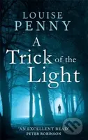 A Trick of the Light - Louise Penny - kniha z kategorie Detektivky, thrillery a horory