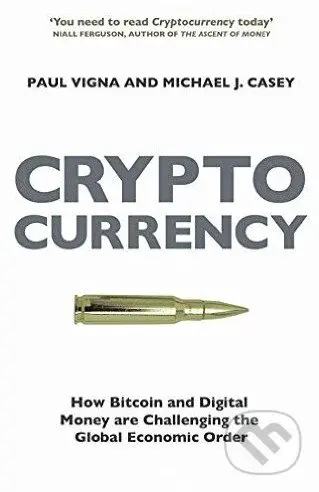 Cryptocurrency (How Bitcoin and Digital Money are Challenging the Global Economic Order) - kniha z kategorie Finance