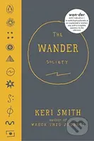 The Wander Society - Keri Smith - kniha z kategorie Beletrie pro děti