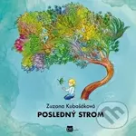 Posledný strom - Zuzana Kubašáková - kniha z kategorie Naučné knihy