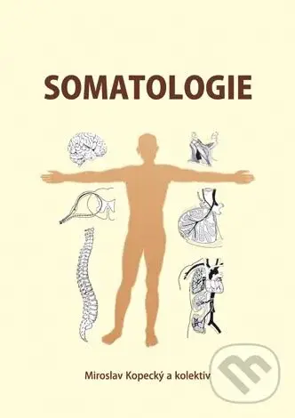 Somatologie - Miroslav Kopecký a kol.