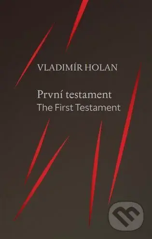 První testament / The First Testament - Vladimír Holan