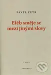 Eféb směje se mezi jinými slovy - Pavel Petr - kniha z kategorie Poezie