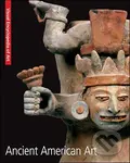 Ancient American Art - kniha z kategorie Umění, design a architektura