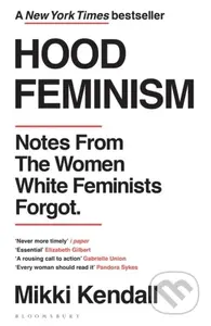 Hood Feminism (Notes from the Women White Feminists Forgot) - kniha z kategorie Humanitní a společenské vědy