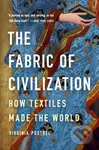 The Fabric of Civilization - Virginia Postrel - kniha z kategorie Historie
