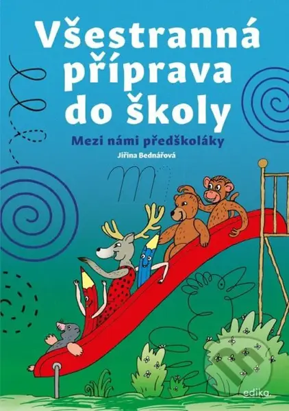 Všestranná příprava do školy (Mezi námi předškoláky) - kniha z kategorie Mateřská škola a předškoláci