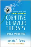 Cognitive Behavior Therapy, Third Edition - Judith S. Becková