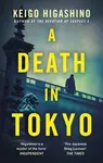 A Death in Tokyo - Keigo Higašino