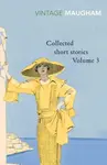 Collected Short Stories Volume 3 - William Somerset  Maugham