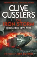 Clive Cusslerâ€™s The Iron Storm - Jack Du Brul