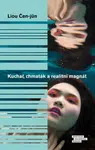 Kuchař, chmaták a realitní magnát (Defekt) - Čen Jün Liou