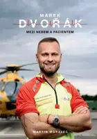 Marek Dvořák: Mezi nebem a pacientem (Defekt) - Martin Moravec, Marek Dvořák