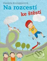 Na rozcestí ke štěstí - Daniela Krolupperová, Michaela Bergmannová (ilustrátor) - kniha z kategorie Pohádky