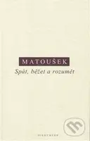 Spát, běžet a rozumět - Alexandr Matoušek - kniha z kategorie Filozofie