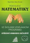 Postavení matematiky (Ve školním vzdělávacím programu SOU) - kniha z kategorie Matematika
