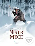 Mistr meče - Xavier Dorison, Joël Parnotte (Ilustrácie)