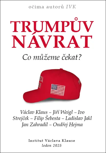 Trumpův návrat Co můžeme čekat?