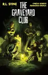 The Graveyard Club - Robert Lawrence Stine