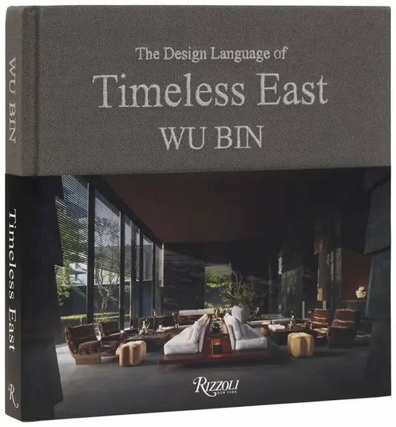 Wu Bin: The Design Language of Timeless East - Wu Bin