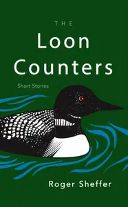 The Loon Counters - Roger Sheffer