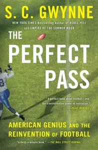 Perfect Pass - S.C. Gwynne
