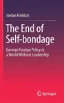 The End of Self-bondage - Stefan FrÃ¶hlich